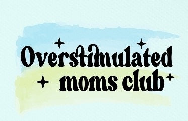 Overstimulated Moms Club Stars