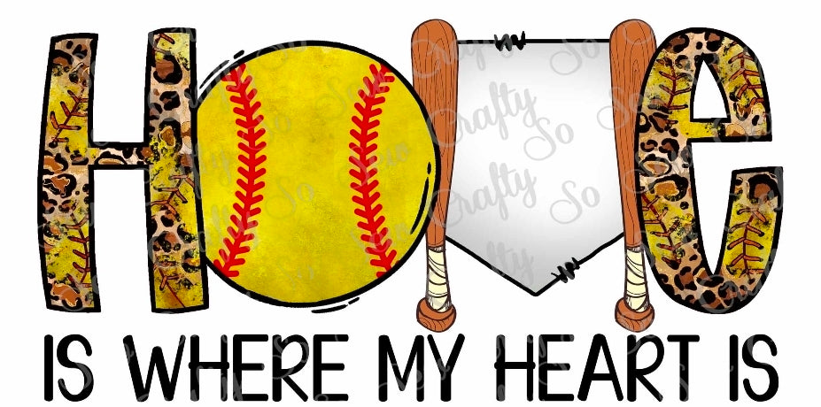 Home Is Where My Heart Is Softball